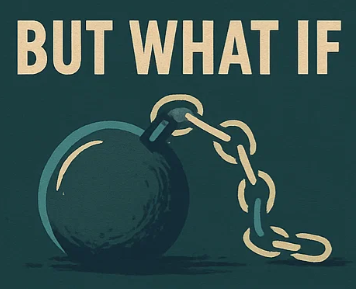 But What If You Didn’t Have To